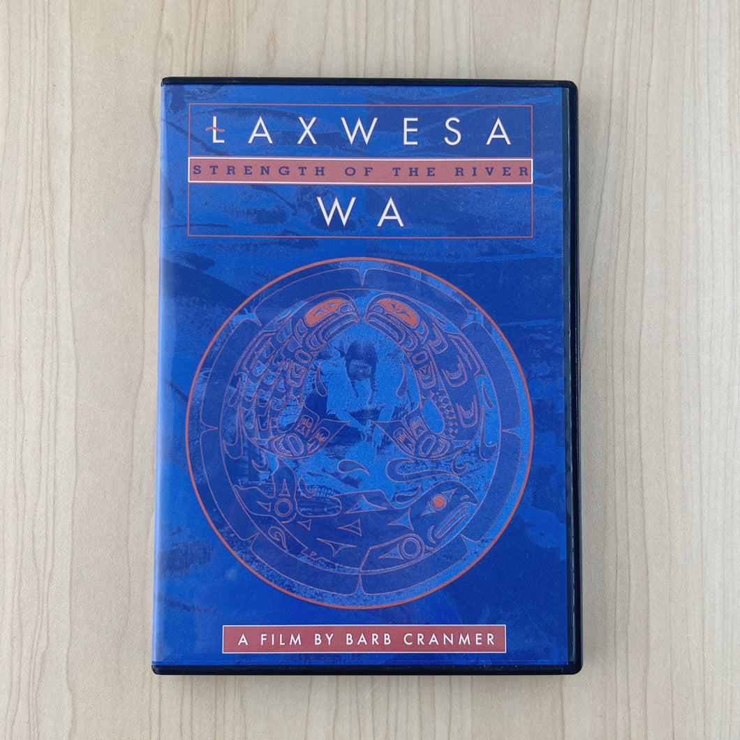 Łaxwesa Wa - Strength of the River