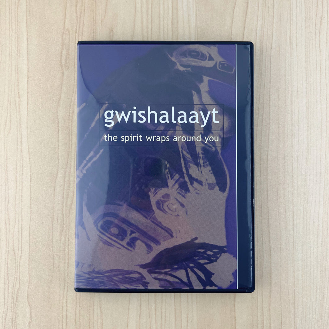 Gwishalaayt - The Spirit Wraps Around You